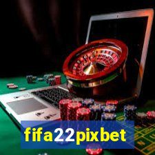 fifa22pixbet