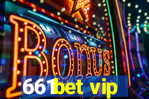 661bet vip