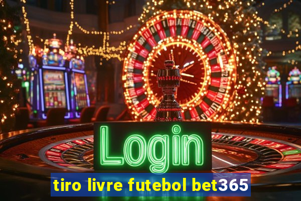 tiro livre futebol bet365