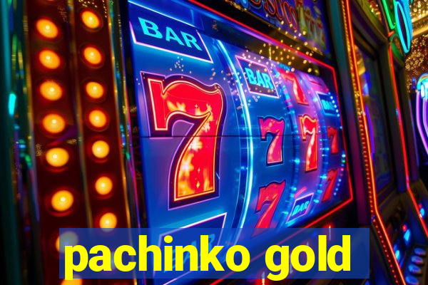 pachinko gold