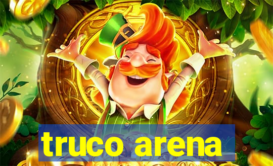 truco arena