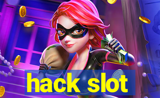 hack slot