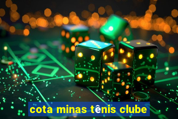 cota minas tênis clube