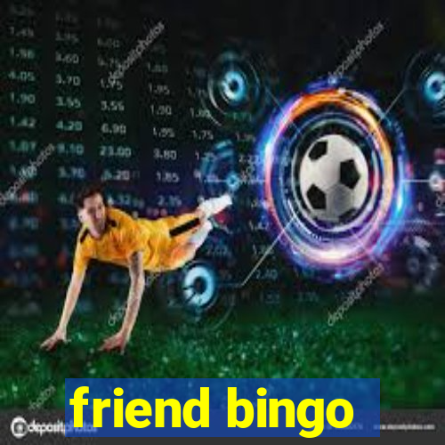 friend bingo