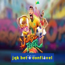 jqk bet é confiável