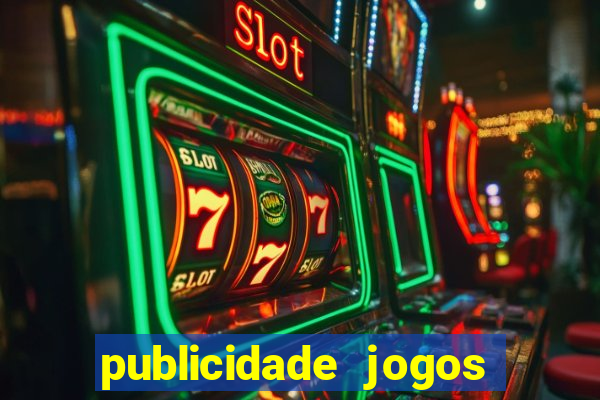 publicidade jogos de azar