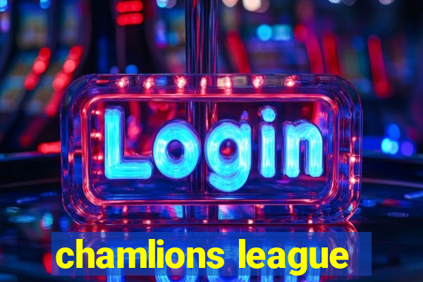 chamlions league