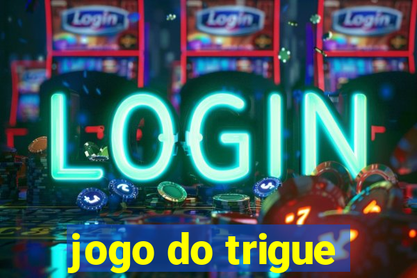 jogo do trigue