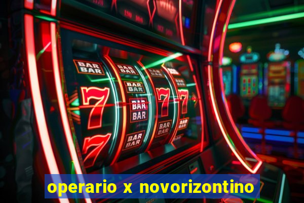 operario x novorizontino