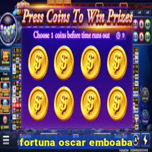 fortuna oscar emboaba