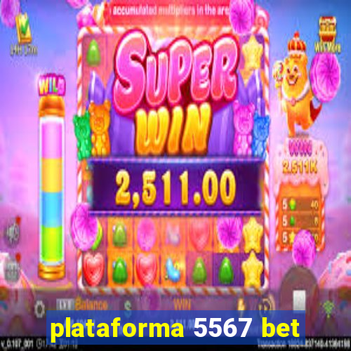 plataforma 5567 bet