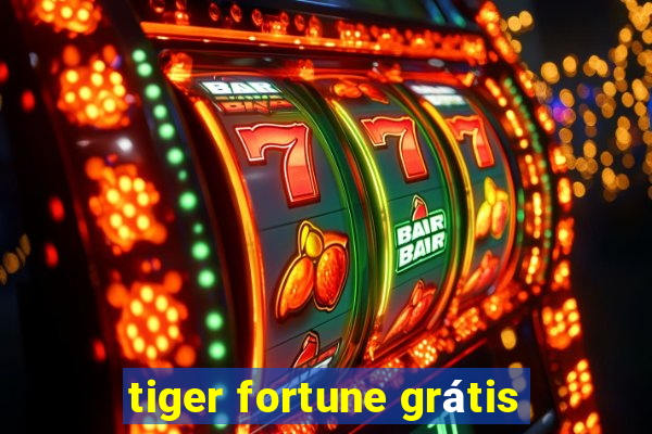 tiger fortune grátis