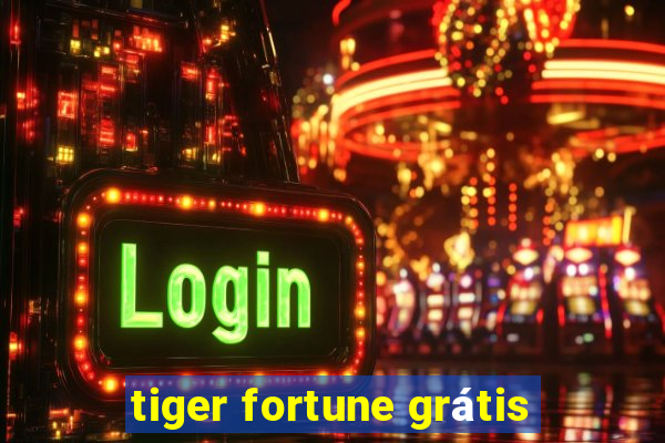 tiger fortune grátis