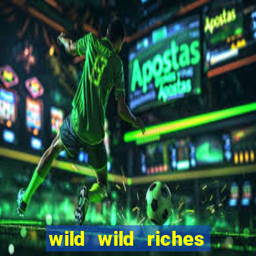 wild wild riches como jogar