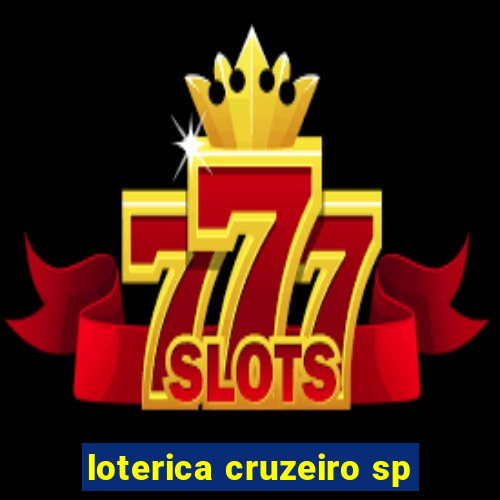 loterica cruzeiro sp