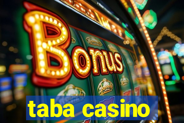 taba casino