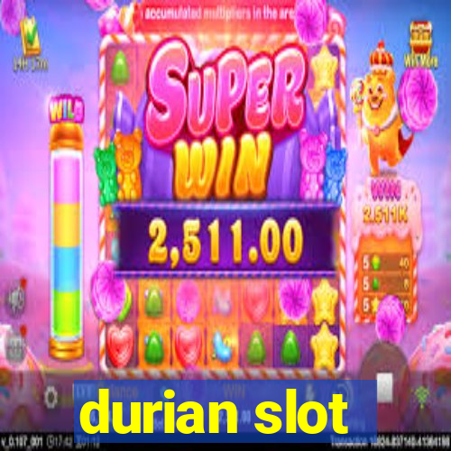 durian slot