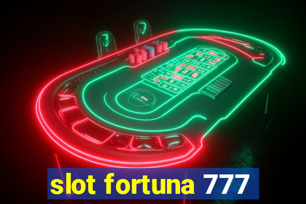 slot fortuna 777