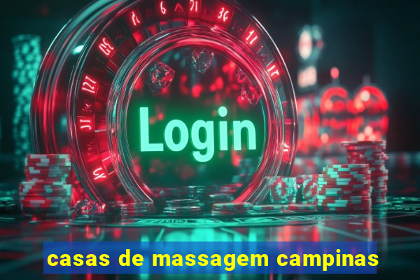 casas de massagem campinas