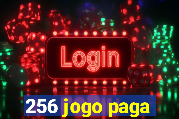 256 jogo paga