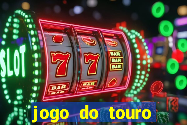 jogo do touro fortune gratis