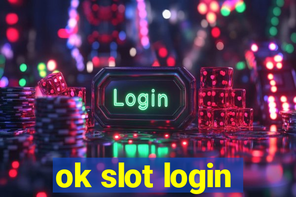 ok slot login