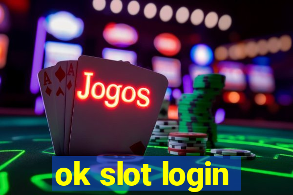 ok slot login