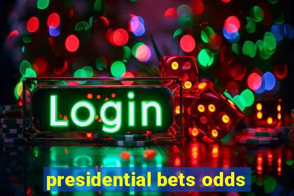 presidential bets odds