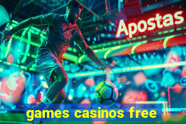 games casinos free