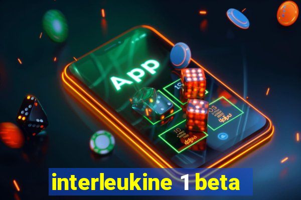 interleukine 1 beta