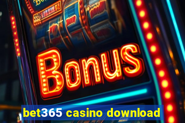 bet365 casino download