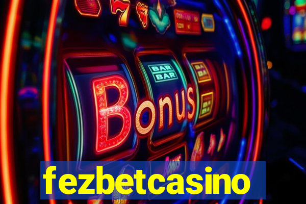 fezbetcasino