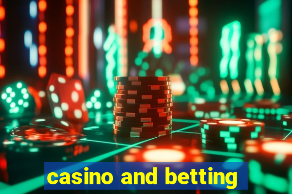 casino and betting