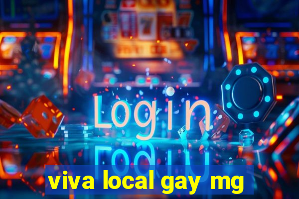 viva local gay mg