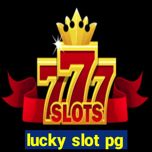 lucky slot pg