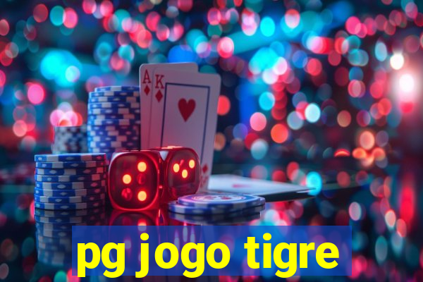 pg jogo tigre