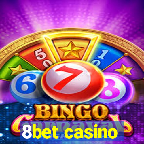 8bet casino