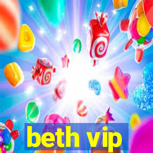 beth vip