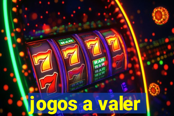 jogos a valer