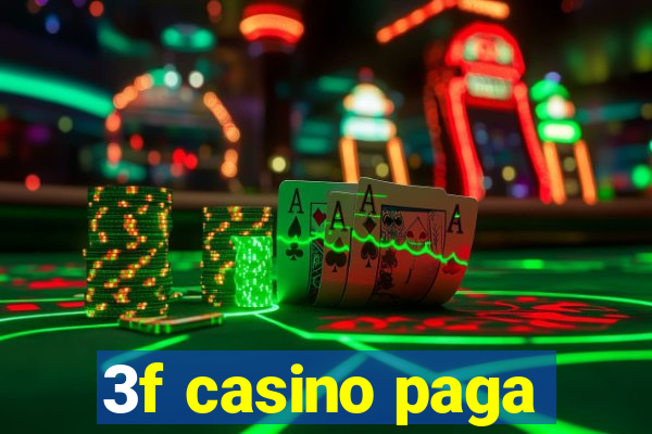 3f casino paga