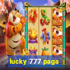 lucky 777 paga