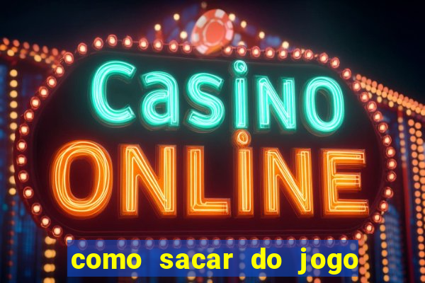 como sacar do jogo fortune tiger