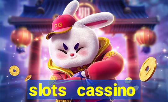 slots cassino pagando no cadastro