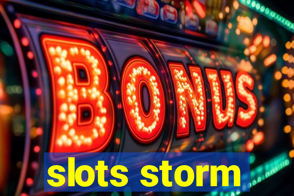 slots storm