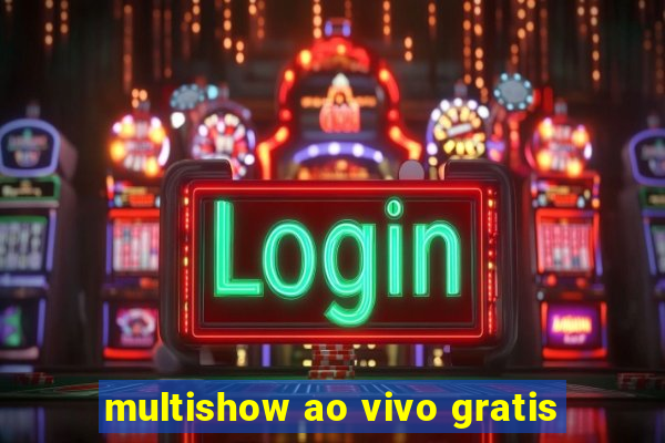 multishow ao vivo gratis