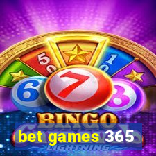 bet games 365