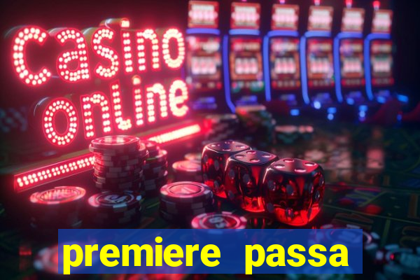 premiere passa todos os jogos