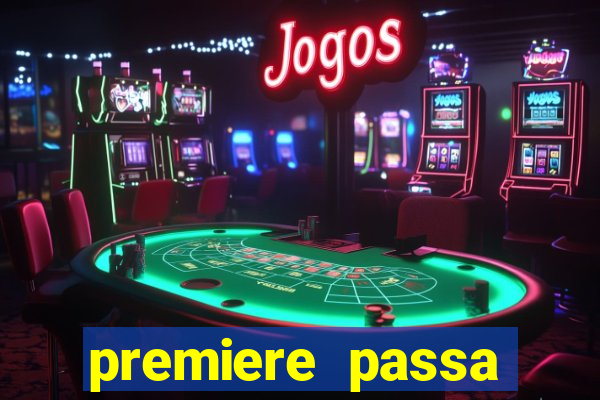 premiere passa todos os jogos