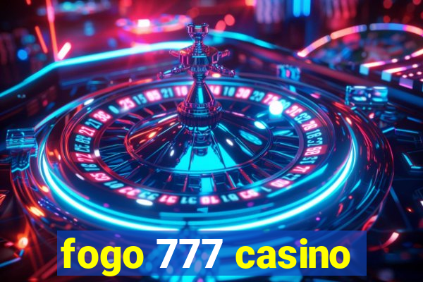 fogo 777 casino