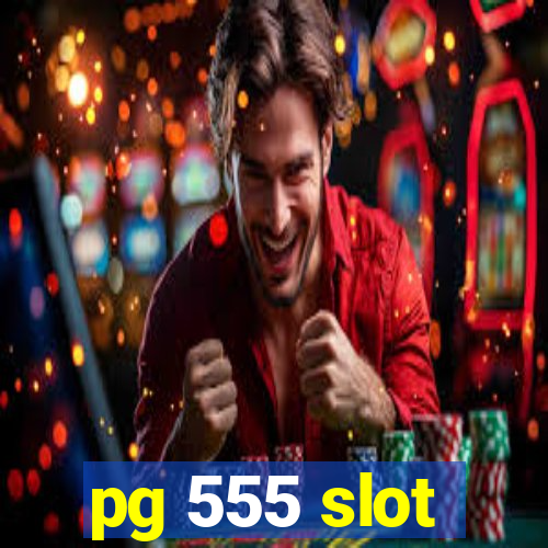 pg 555 slot